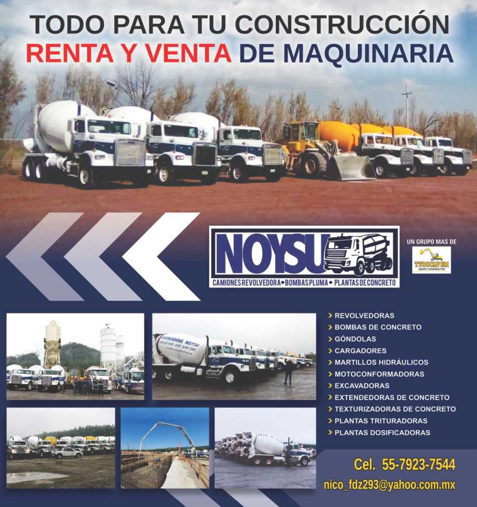 Maquinaria para Construccion. Renta-Venta Revolvedoras, Bombas de Concreto, Gondolas, Cargadores, Martillos Hidraulicos, Motoconformadoras, Excavadoras, Extendedoras de Concreto, Plantas Dosificadoras
